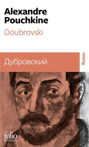 Doubrovski. Edition bilingue français-russe - Pouchkine Alexandre - Aucouturier Gustave - Sentz-