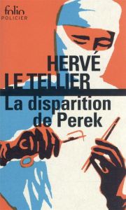 La disparition de Perek - Le Tellier Hervé