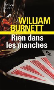 Rien dans les manches - Burnett William Riley - Bost Jacques-Laurent - Aub