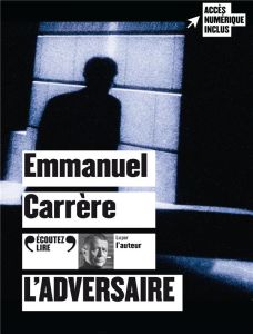 L'adversaire - Carrère Emmanuel