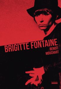 Brigitte Fontaine - Mouchart Benoît - Fontaine Brigitte