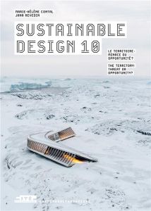 Sustainable design. Tome 10, Le territoire : menace ou opportunité ? - Contal Marie-Hélène - Revedin Jana