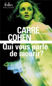 Qui vous parle de mourir ? - Carré Gérard - Cohen Didier