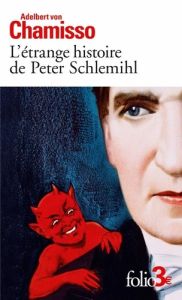 L'étrange histoire de Peter Schlemihl - Chamisso Adelbert von - Lortholary Albert - Lortho