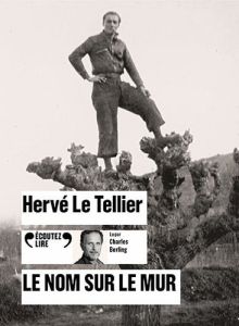 Le nom sur le mur. 1 CD audio MP3 - Le Tellier Hervé - Berling Charles