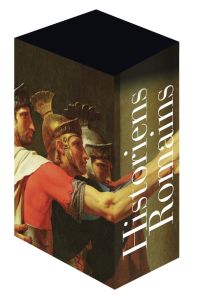 Historiens romains. Coffret en 2 volumes : Historiens de la République Tome 1, Tite-Live - Salluste - Walter Gérard