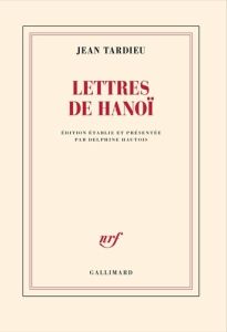 Lettres de Hanoï - Tardieu Jean - Hautois Delphine