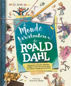 Le monde farabuleux de Roald Dahl - Caldwell Stella - Leymarie Marie - Blake Quentin