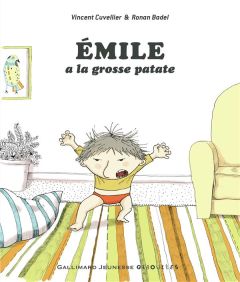 Emile : Emile à la grosse patate - Cuvellier Vincent - Badel Ronan