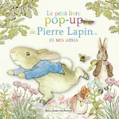 Le petit livre pop-up de Pierre Lapin et ses amis - Warne Frederick - Potter Beatrix