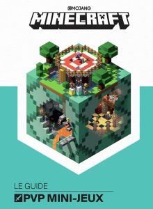 Minecraft, le guide PVP mini-jeux - Milton Stephanie - Jelley Craig - Bolder Joe - Mar