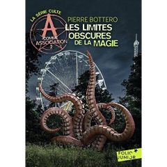 A comme Association Tome 2 : Les limites obscures de la magie - Bottero Pierre