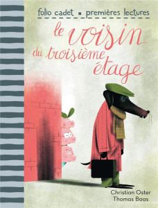 Le voisin du troisième étage - Oster Christian - Baas Thomas