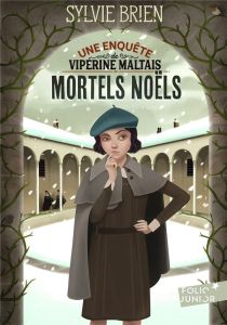 Mortels Noëls. Une enquête de Vipérine Maltais - Brien Sylvie