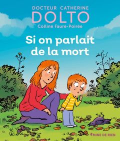 Si on parlait de la mort - Dolto-Tolitch Catherine - Faure-Poirée Colline