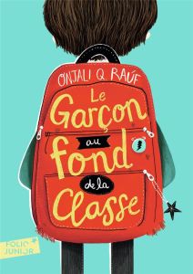 Le garçon au fond de la classe - Rauf Onjali Q. - Curnick Pippa - Leymarie Marie