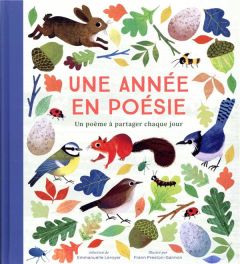 Une année en poésie. Un poème à partager chaque jour - Leroyer Emmanuelle - Preston-Gannon Frann