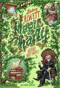 Magic Charly Tome 3 : Justice soit faite ! - Alwett Audrey - Manoukian Stan