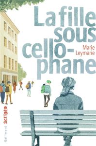 La fille sous cellophane - Leymarie Marie