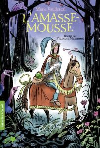 L'amasse-mousse - Vaudescal Marie - Maumont François