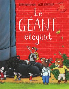 Le géant élégant - Donaldson Julia - Scheffler Axel