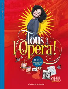 Tous à l'opéra ! - Fontanel Béatrice