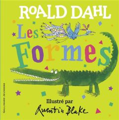 Les formes - Dahl Roald - Blake Quentin