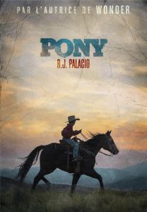 Pony - Palacio R. J. - Chapman Isabelle