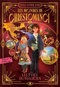 Les mondes de Chrestomanci Tome 2 : Les neuf vies du magicien - Wynne Jones Diana - Simon Sylvie