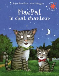 Mac Pat le chat chanteur - Donaldson Julia - Scheffler Axel - Krief Anne