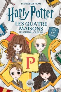 Harry Potter, Les quatre maisons. Le journal créatif. Avec plus de 40 stickers ! - Moody Vanessa - Tobacco Violet - Néreaud Améline