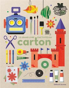 Le grand livre d'activités en carton - Westing Jemma - King Dave - Byrne Edward - Porlier