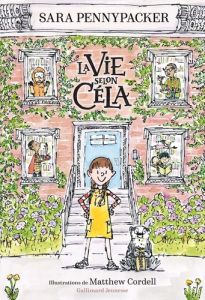 La vie selon Céla - Pennypacker Sara - Cordell Matthew - Fiore Faustin