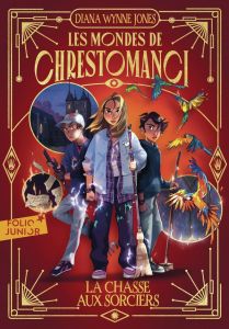 Les mondes de Chrestomanci Tome 4 : La chasse aux sorciers - Wynne Jones Diana - Robillot Henri