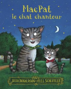 MacPat le chat chanteur - Donaldson Julia - Scheffler Axel - Krief Anne