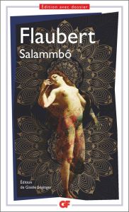 Salammbô - Flaubert Gustave - Séginger Gisèle