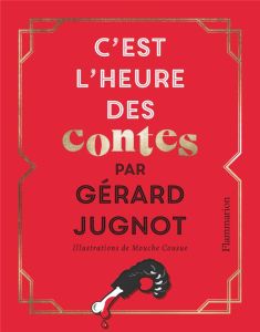 C'est l'heure des contes - Jugnot Gérard