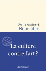 Roue libre - Guilbert Cécile