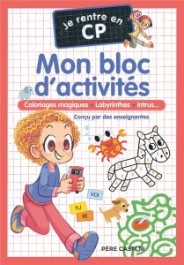 Je rentre en CP. Mon bloc d'activités - MAGDALENA/CARBONEILL