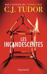 Les Incandescentes - Tudor C.J. - Eliroff Thibaud