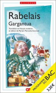 Gargantua. Programme nouveau BAC 2022 1re - Parcours "Le rire, un miroir du savoir", Edition bilingu - Rabelais François - Marrache-Gouraud Myriam