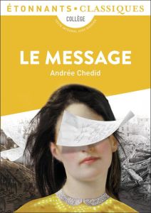 Le message - Chedid Andrée - Humeau-Sermage Laure - Jullier Lau