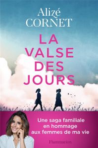 La Valse des jours - Cornet Alizé