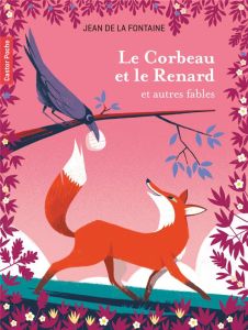 Le Corbeau et le Renard et autres fables - La Fontaine Jean de - Keraval Gwen - Dusserre-Telm