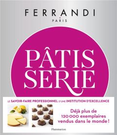 Pâtisserie. Toutes les techniques et recettes d'une école d'excellence - Nurra Rina - Monte Bruno de