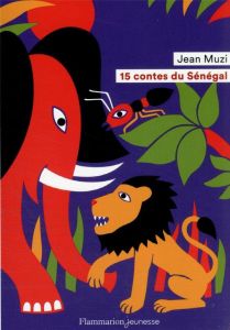 15 contes du Sénégal - Muzi Jean