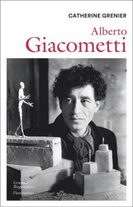 Alberto Giacometti - Grenier Catherine