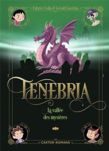 Tenebria : La vallée des mystères - Colin Fabrice - Guerlais Gérald