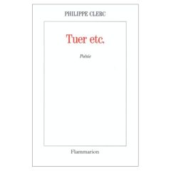 Tuer etc. - Clerc Philippe