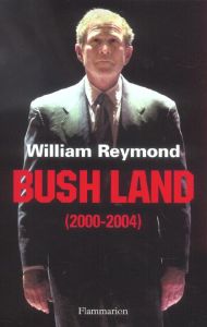 Bush Land . (2000-2004) - Reymond William